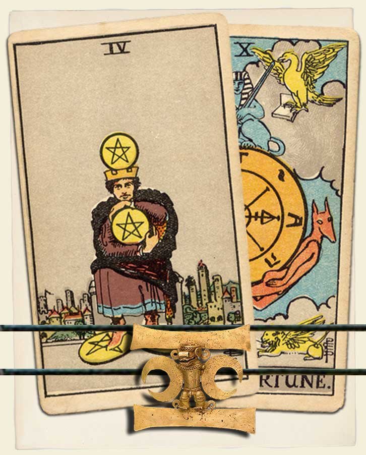 Four of Pentacles and Wheel of Fortune Combination Reading (with